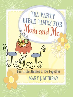 cover image of Tea Party Bible Times for Mom and Me
